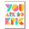 Bode Living You Are So Epic Card Greeting Cards