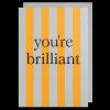 Bode Living You'Re Brilliant Greeting Card Greeting Cards