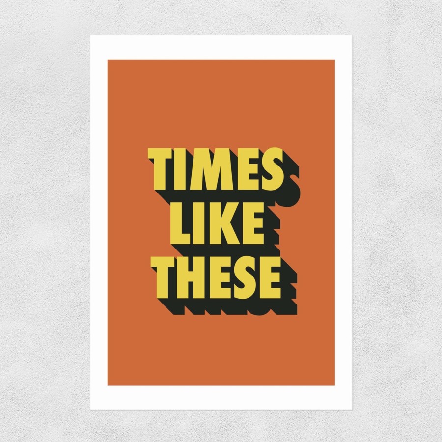 Bode Living Times Like These Art Print - 30X40Cm Artwork & Prints